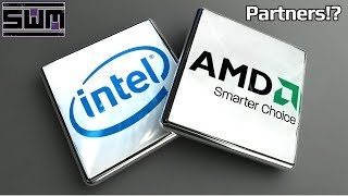 News Wave Extra! - Intel And AMD Team Up...This Could Be Interesting