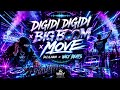 DIGIDI DIGIDI x BIG BOOM x MOVE REMIX - DJ.ILHAM x WALY BEATS 