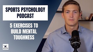 5 Mental Toughness Exercises Every Athlete Should Practice