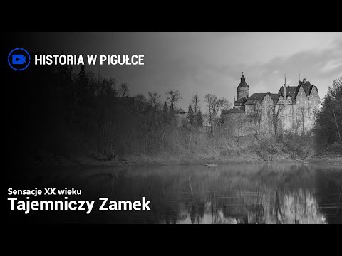 Sensacje XX Wieku - Tajemniczy Zamek