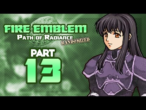 Part 13: Let's Play Fire Emblem, Randomized Path of Radiance - "Astrid... More Like Badstrid"