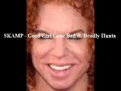 SKAMP   Good Girl Gone Bad ft  Deadly Hunta