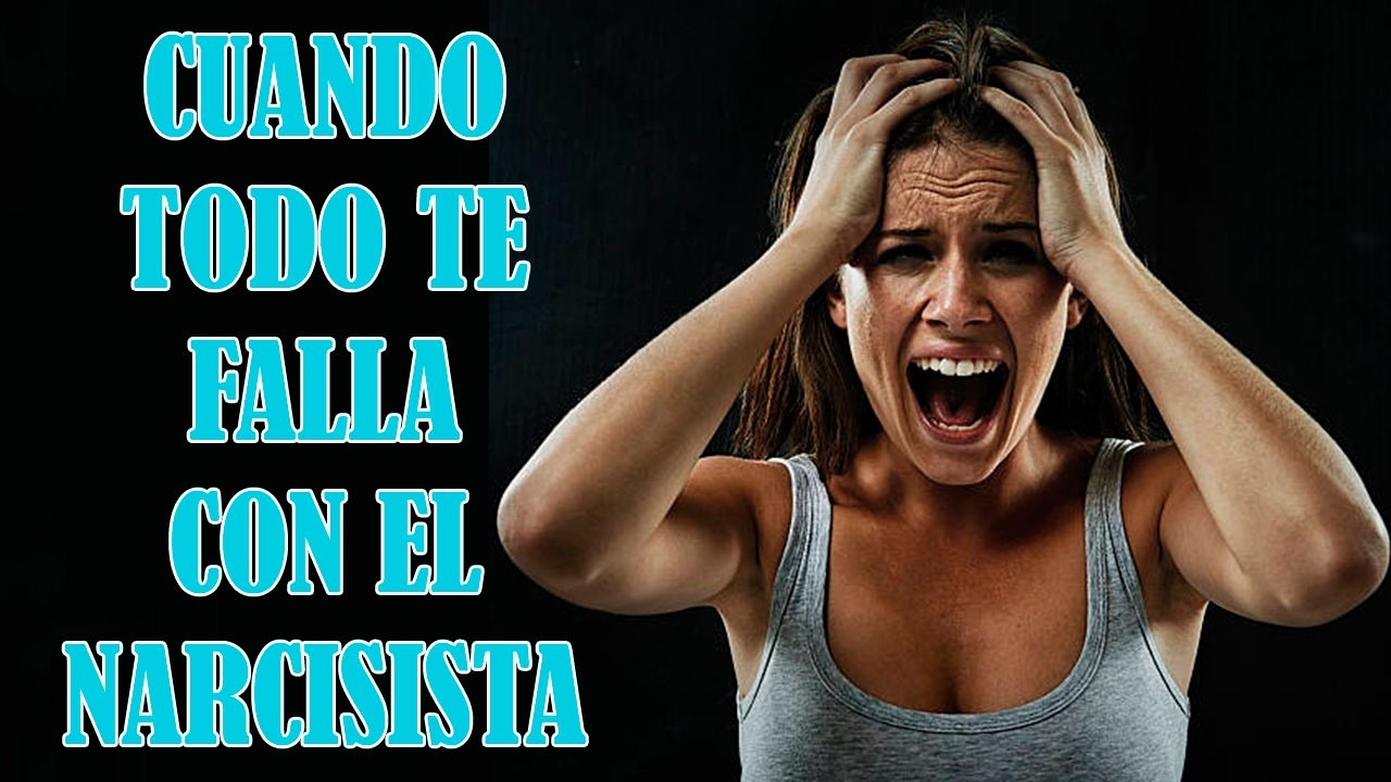 QUE HACER CUANDO TODO TE HA FALLADO CON EL NARCISISTA