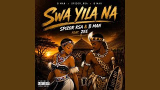Download lagu SWA YILA NA (feat. B man Rsa & Zee) mp3