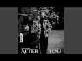 AFTER YOU