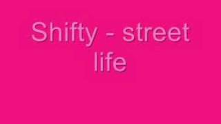 Shifty Street Life