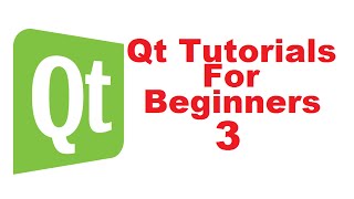 Qt Tutorials For Beginners 3 - First Qt Application