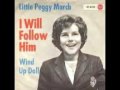 Little Peggy March - I will follow him (best version ...