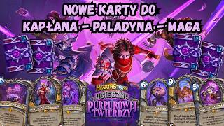 Ucieczka z Purpurowej Twierdzy - Om贸wienie kart Kap艂ana, Paladyna oraz Maga!