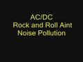 AC/DC Rock and Roll Aint Noise Pollution 