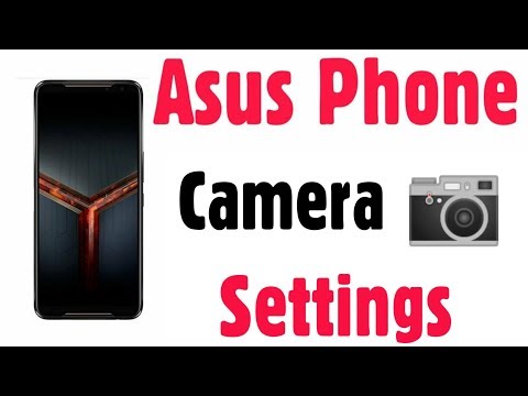Asus Phone Camera Settings in Rog Phone 2