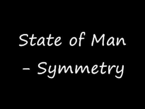State of man Symmetry