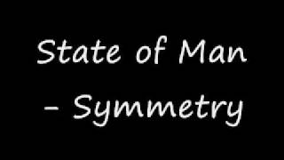 State of man Symmetry