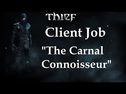 "Thief 4" walkthrough (Custom difficulty) [60FPS] Client Job: The Carnal Connoisseur + all Loot