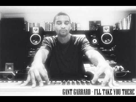 Gant Garrard - I'll Take You There (Original Mix)