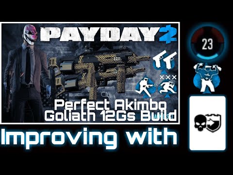 [Payday 2] Akimbo Goliath 12Gs V.2 Builds - IMPROVING THE GOLIATH BLASTERS