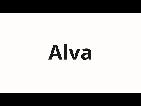 How to pronounce Alva