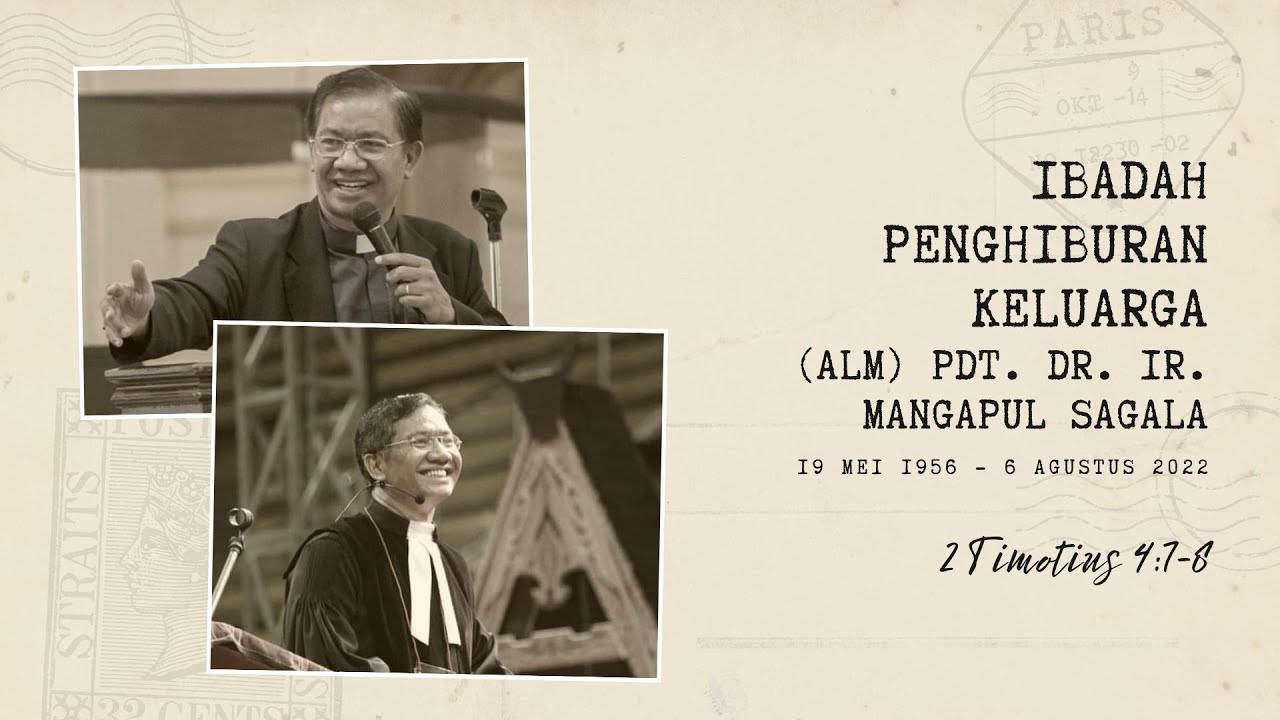 Ibadah Penghiburan Keluarga (Alm) Pdt. Dr. Ir. Mangapul Sagala