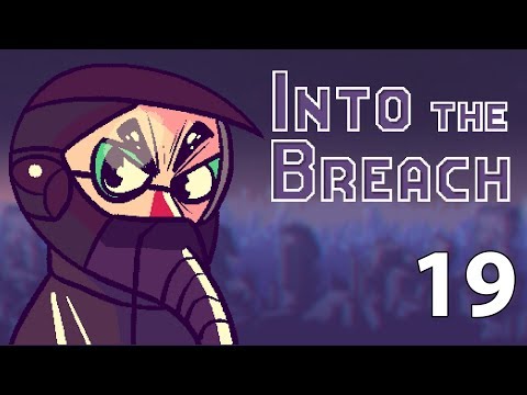 Into the Breach - Northernlion Plays - Episode 19 [Normally A Steel Pun Would Go Here]