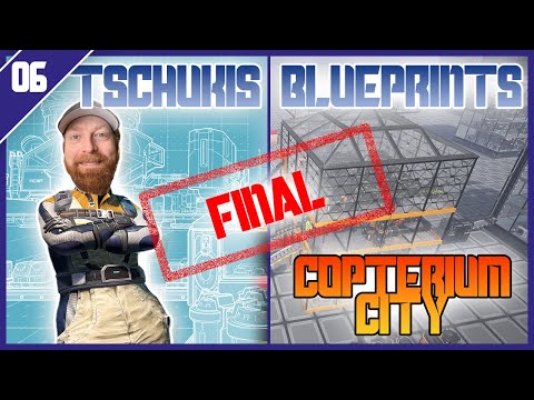 Tschukis SATISFACTORY Blueprints - 06 - Copterium City  REDESIGN FINAL