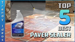 Top 5 Best Paver Sealer Review In 2023 | Our Top Picks