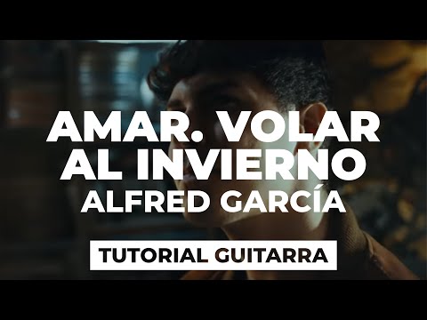 Amar Volar Al Invierno - Alfred García