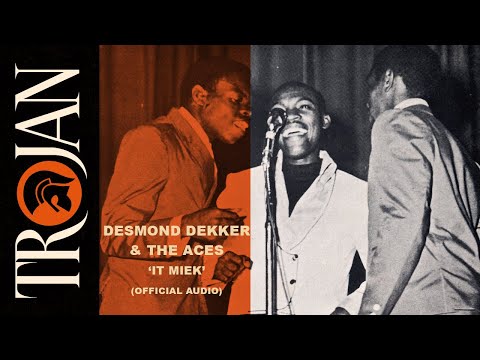 Desmond Dekker & The Aces - It Mek (Official Audio)