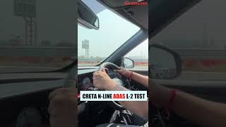 CRETA N Line ADAS Test - These ADAS feature is best