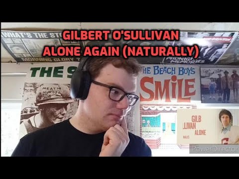 Gilbert O'Sullivan - Alone Again (Naturally) | Reaction!