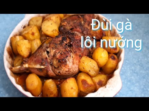 Đùi Gà Tây Nướng Four Với Khoai Tây, Ngon Lắm À Nghen || ĐĐLL # 225