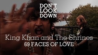 King Khan and the Shrines - 69 Faces Of Love - Don&#39;t Look Down