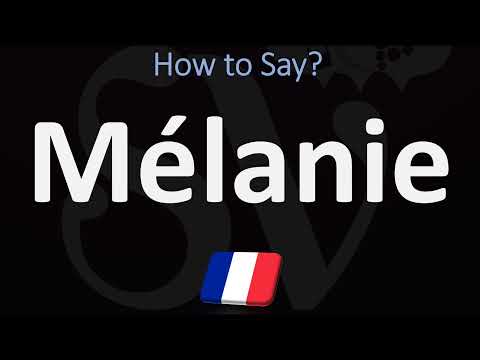 How to Pronounce Mélanie? (FRENCH)