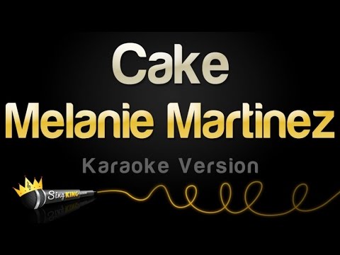 Melanie Martinez - Cake (Karaoke Version)