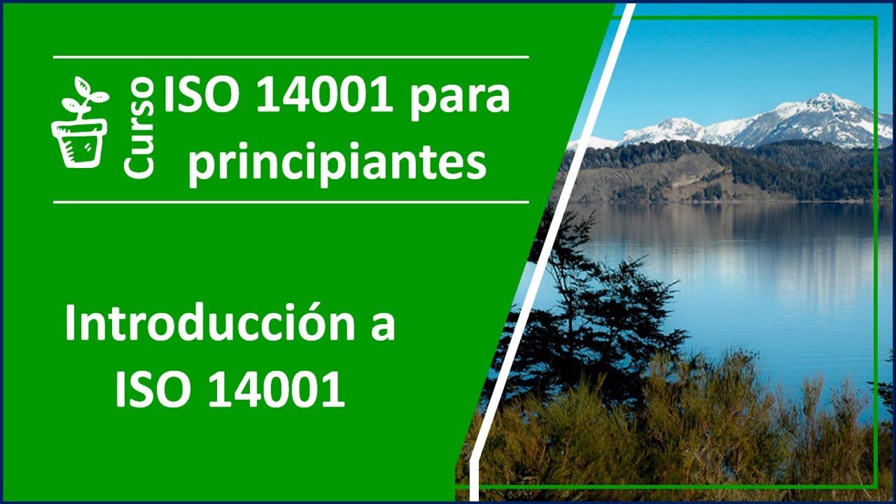 ¿Qué es? Norma ISO 14001 versión 2015 Sistema de Gestión Ambiental