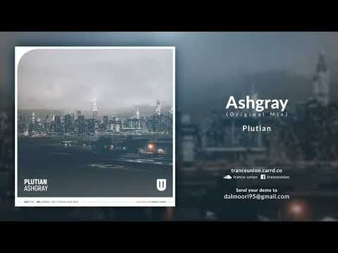 TU101. Plutian - Ashgray (Original Mix)
