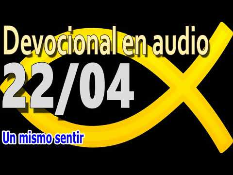 Devocional en audio 22/04 - Un mismo sentir