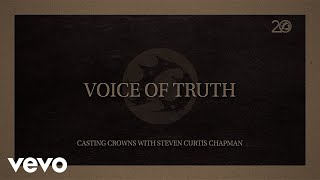Casting Crowns, Steven Curtis Chapman - Voice of Truth (Lyric Video)