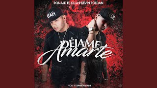Déjame Amarte (feat. Kevin Roldan)