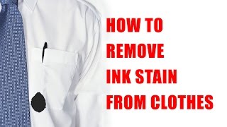 How to remove ink stains from clothes