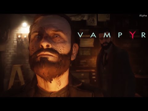 VAMPYR Gameplay Walkthrough  -  Single Player Game of 2018 // 30 Minutes of  Game