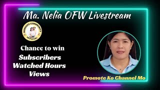Ma Nelia Ofw Win 1k Subs and 4k public WH FREE|| DONGIVY COMMUNITY || Aug 07 , 2023 10pm