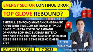 Download lagu Daily KLSE BURSA Update - 7-7-2022 💥ENERGY SECTOR CONTINUE DROP💥TOP GLOVE REBOUND?💥 EMETALL SENFONG mp3 Download lagu Daily KLSE BURSA Update - 7-7-2022 💥ENERGY SECTOR CONTINUE DROP💥TOP GLOVE REBOUND?💥 EMETALL SENFONG mp3