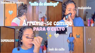 ARRUME-SE COMIGO PARA O CULTO DE DOMINGO 💕😻 *bem realzão*