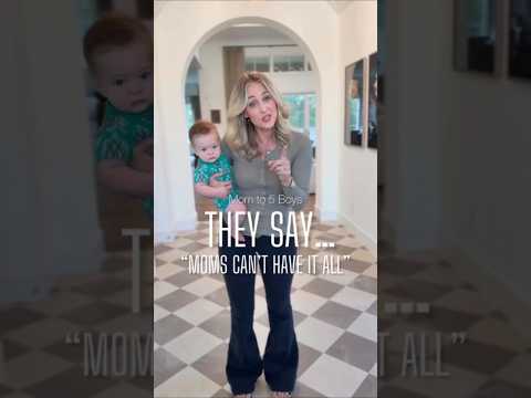 Mom To 5 Boys 👩 THEY SAY... MOM CAN'T HAVE IT ALL #dadlife #momchallenge #momlife #shorts