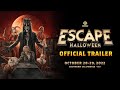 Escape Halloween 2022 Official Trailer