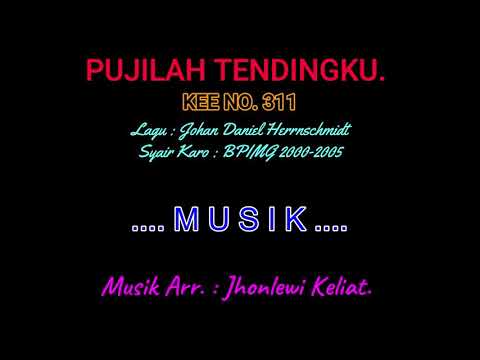 KEE 311 (Karaoke Version) - Jhonlewi Keliat. PUJILAH TENDINGKU.