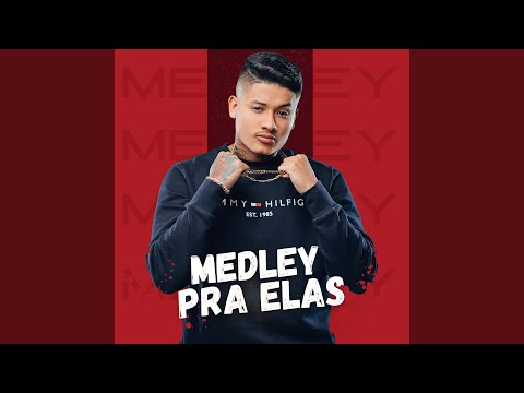 Medley Pra Elas (Arrocha)