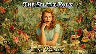 The Silent Folk by Tony Walker #audiobook