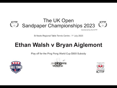 Ethan Walsh v Bryan Aiglemont:  UK Open Sandpaper Table Tennis Championships 2023