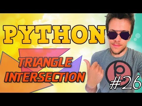 Python tutorial 2019 #26 TRIANGLE INTERSECTION ALGORITHM Video